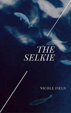 The Selkie (Kindle Edition)