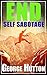 End Self Sabotage: Goal Setting Guide For Life