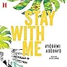 Stay with Me