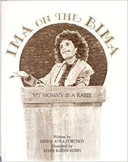 Ima on the Bima: My Mommy Is a Rabbi