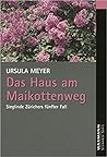 Das Haus am Maikottenweg (Sieglinde Züricher, #5) Das Haus am Maikottenweg (Sieglinde Züricher, #5)