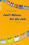 Zwölf Männer hat das Jahr : Roman