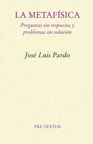 La metafísica: Preguntas sin respuesta y problemas sin solución (Paperback)