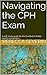 Navigating the CPH Exam: A self-study guide for the Certified in Public Health examination