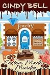 Custom-Made Murder (Chocolate Centered Mystery #8)