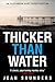 Thicker Than Water (Alexandra Best PI #1)