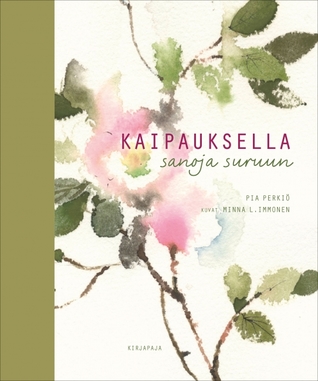 Kaipauksella - sanoja suruun (Hardcover)
