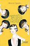 Domnişoara Brodie în floarea vârstei by Muriel Spark Domnişoara Brodie în floarea vârstei by Muriel Spark
