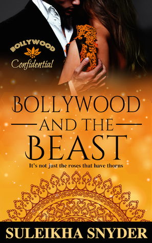 Bollywood and the Beast (Bollywood Confidential, #3)