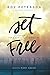 Set Free: Unstoppable Hope ...
