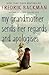 My Grandmother Sends Her Regards And Apologies