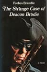 The Strange Case of Deacon Brodie by Forbes Bramble
