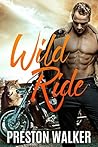 Wild Ride by Preston Walker