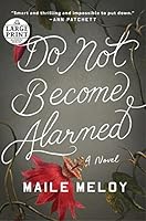 Do Not Become Alarmed