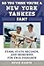 So You Think You're a New York Yankees Fan? by Howie Karpin