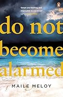 Do Not Become Alarmed