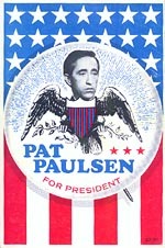 Pat Paulsen For President