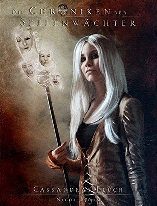 Cassandras Fluch (Die Chroniken der Seelenwächter, #22)