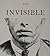 Invisible