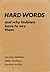 Hard Words: and Why Lesbians Have to Say Them