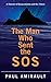The Man Who Sent the SOS: A Memoir of Reincarnation and the Titanic