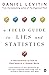A Field Guide to Lies and S...