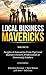 Local Business Mavericks - Volume 13 by John Reza Parsiani