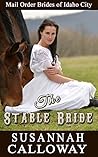 The Stable Bride (Mail Order Brides of Idaho City #9)