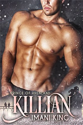 Killian: Prince of Rhenland (Dirty Princes #6)