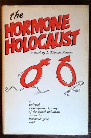 The Hormone Holocaust (Hardcover)