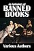 An Anthology of Banned Books, Vol. 1 (Civitas Library Classics)