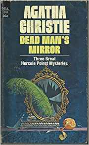 Dead Man's Mirror: Three Great Hercule Poirot Mysteries