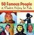 50 Famous People in Modern History for Kids
