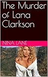 The Murder of Lana Clarkson