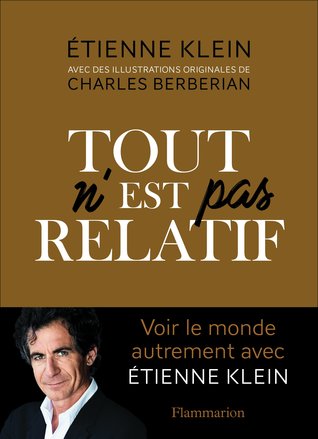 Tout n'est pas relatif (Paperback)