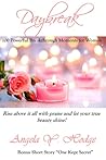 Daybreak: 100 Powerful Breakthrough Moments for Women Daybreak: 100 Powerful Breakthrough Moments for Women