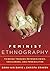 Feminist Ethnography: Think...