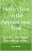Hot to Trot on the Appalachian Trail: One day. One dollar. One mile at a time.