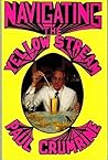 Navigating the Yellow Stream by Paul Crumrine