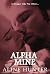 Alpha Mine (Alpha & Omega B...
