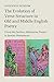 The Evolution of Verse Structure in Old and Middle English Poetry: From the Earliest Alliterative Poems to Iambic Pentameter (Cambridge Studies in Medieval Literature Book 98)