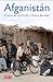 Afganistán: Crónica de una ficción (Spanish Edition)