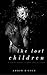 The Lost Children: A Dark Short Story Collection