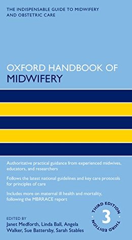 Oxford Handbook of Midwifery (Oxford Handbooks in Nursing)
