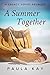 A Summer Together by Paula Kay A Summer Together by Paula Kay