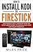 How To Install Kodi On Fire...