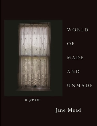 World of Made and Unmade: A Poem (Paperback)
