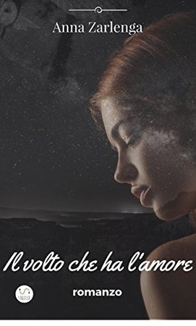 Il volto che ha l'amore (Kindle Edition)