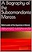 A Biography of the Subcomandante Marcos: Rebel Leader of the Zapatistas in Mexico