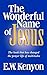 The Wonderful Name of Jesus: The Book That Has Changed the Prayer Life of Multitudes